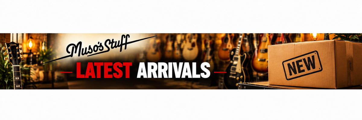 Latest Arrivals - Muso's Stuff